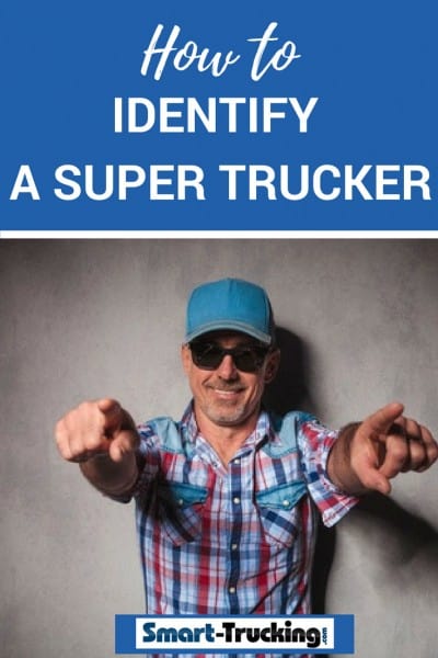 The trucking industry is made up of a lot of people with a great variation of personalities. If on your travels as a truck driver, you try to avoid encounters with super truckers, here are some sure fire ways, to identify a super trucker at first glance! #SmartTrucking #truckdriver #trucker #trucking #truckingindustry 11 Easy Ways to Identify a Super Trucker