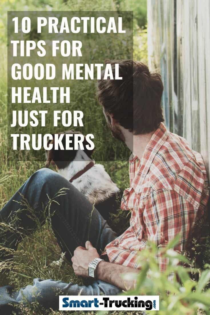 10 Practical Tips For Good Mental Health, Just For Truckers. LIfe on the road for the professional CDL driver, can be stressful and lonely. Coping with a truck driving job and the challenges it presents, can take it's toll on a driver. We offer some easy to implement tips to help truckers maintain a positive attitude and deal with being along for long periods of time. #CDL #trucker #truckertips #truckdriver #trucking Man sitting on the grass by a fence with his dog, relaxing