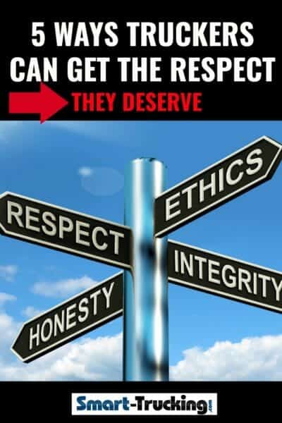 5 Ways Professional Truck Drivers Can Get the Respect They Deserve. One of the things that we hear from truckers most often, whether new truck drivers or experienced, is how they long for respect for the job they do. We give 5 ways for the professional driver to gain that respect they SO deserve for keeping American moving! #trucking #trucker #truckdriver #cdl #truckertips #cdltips Road signs with respect, integrity and honesty